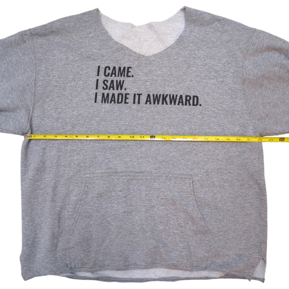 "I Came, I Saw, I Made It Awkward" cut off distressed hoodie sweatshirt, Med - Picture 4 of 7